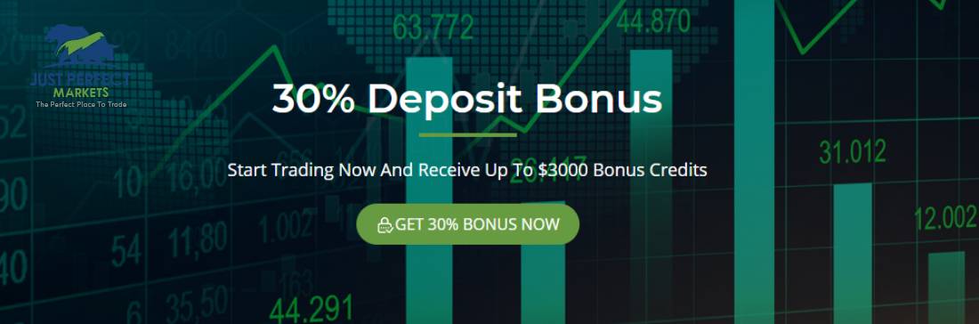 30% Deposit Bonus – Just Perfect Markets