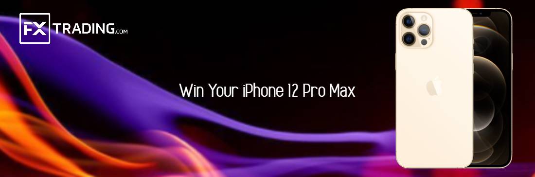 Win Your iPhone 12 Pro Max – FXTrading.com