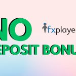 0 No Deposit Bonus – FXplayer