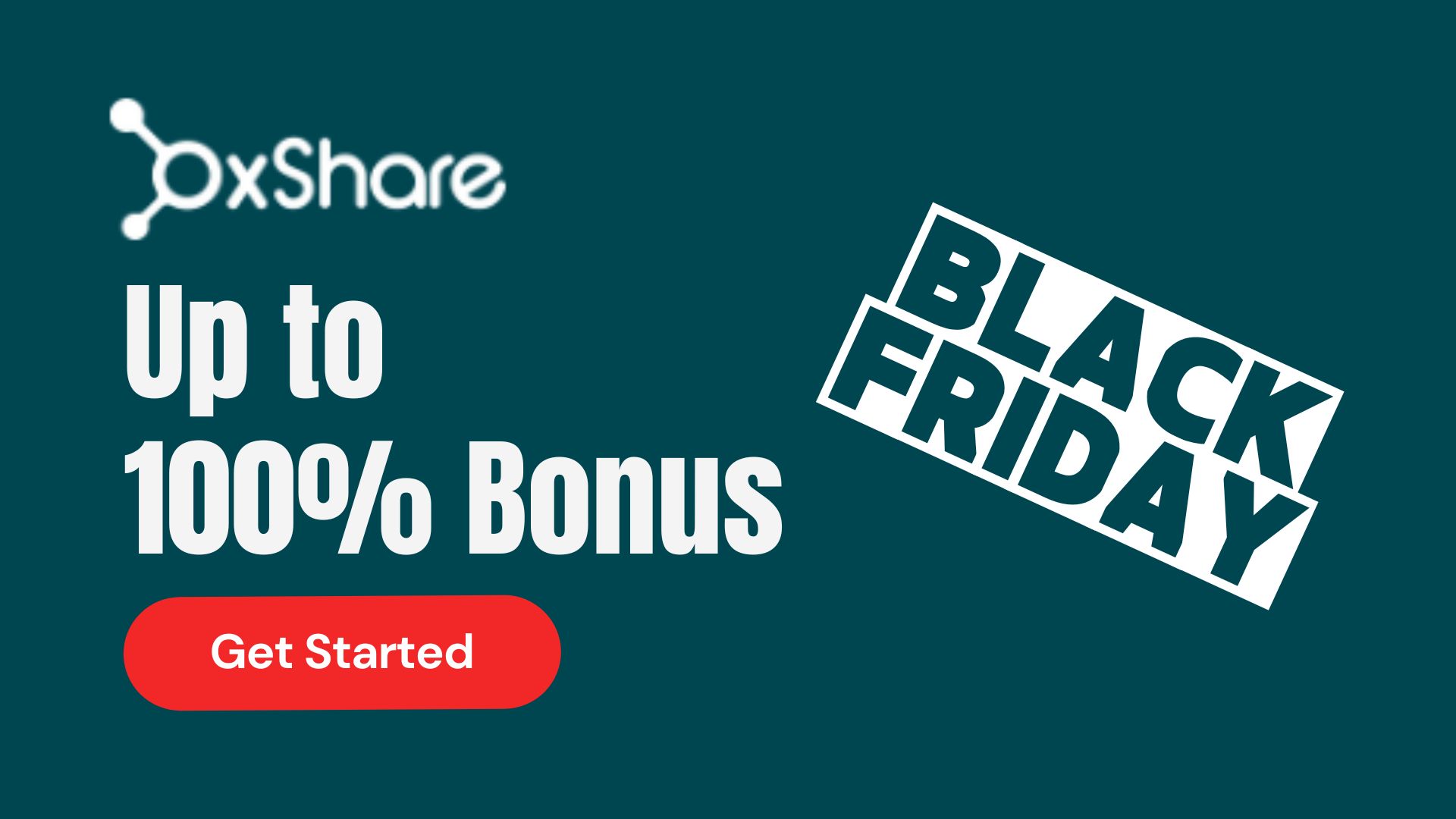 100% Black Friday Bonus – OXShare
