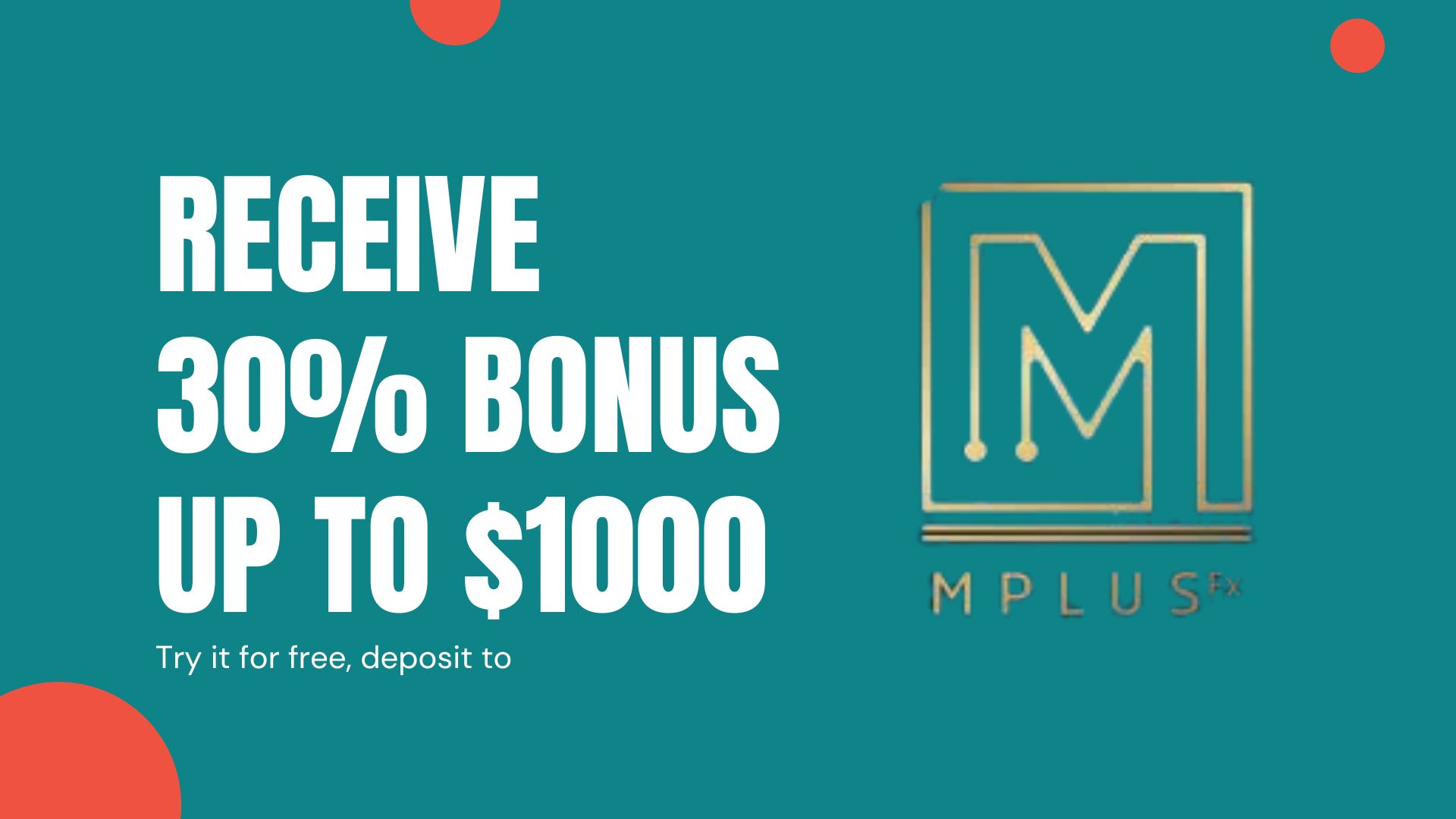 Receive 30% Deposit Bonus – MplusFX