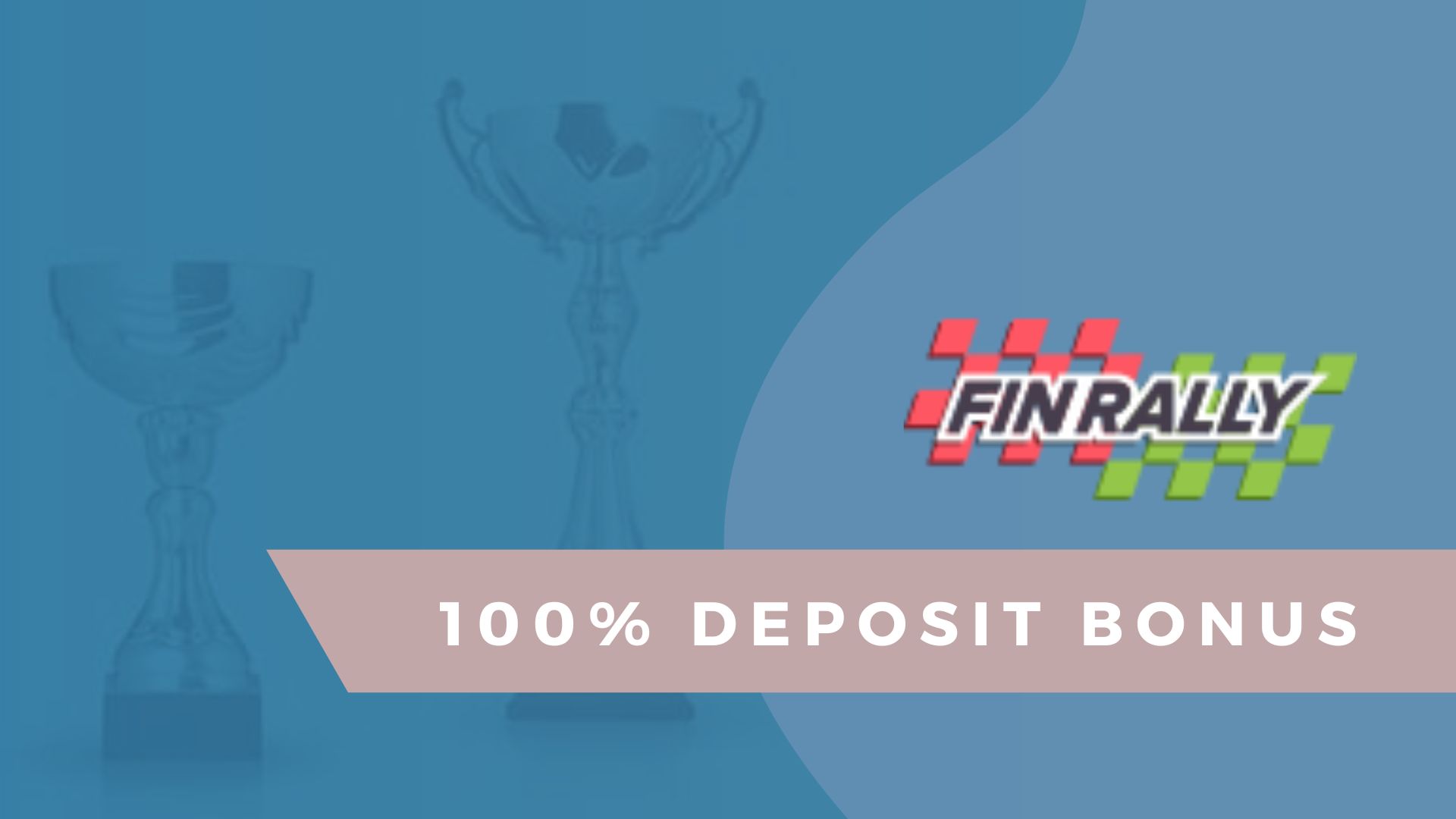 100% Deposit Bonus – Finrally 