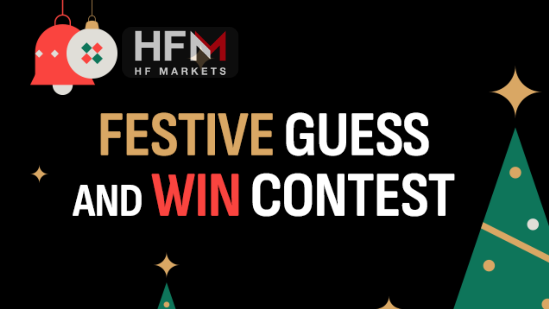 Festive Guess and Win Contest – HF Markets