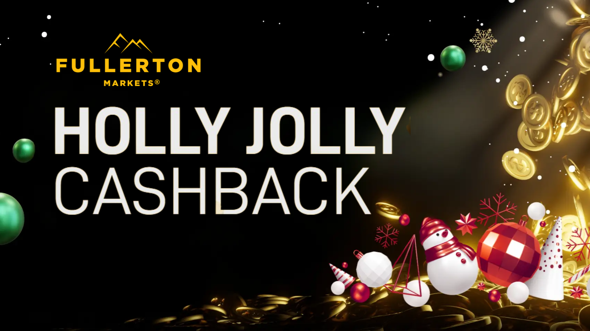 Holly Jolly Cashback – Fullerton Markets