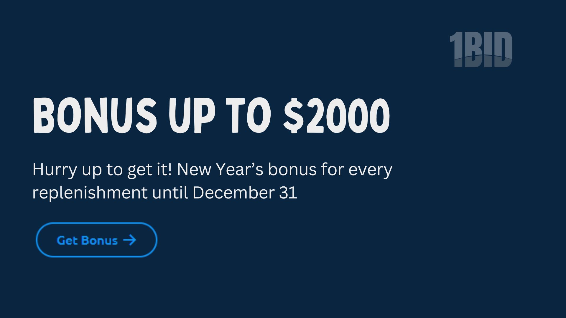 New Year Bonus Up to 00 – ONEBID