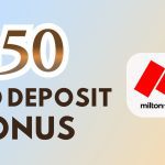  No Deposit Bonus – Milton Markets